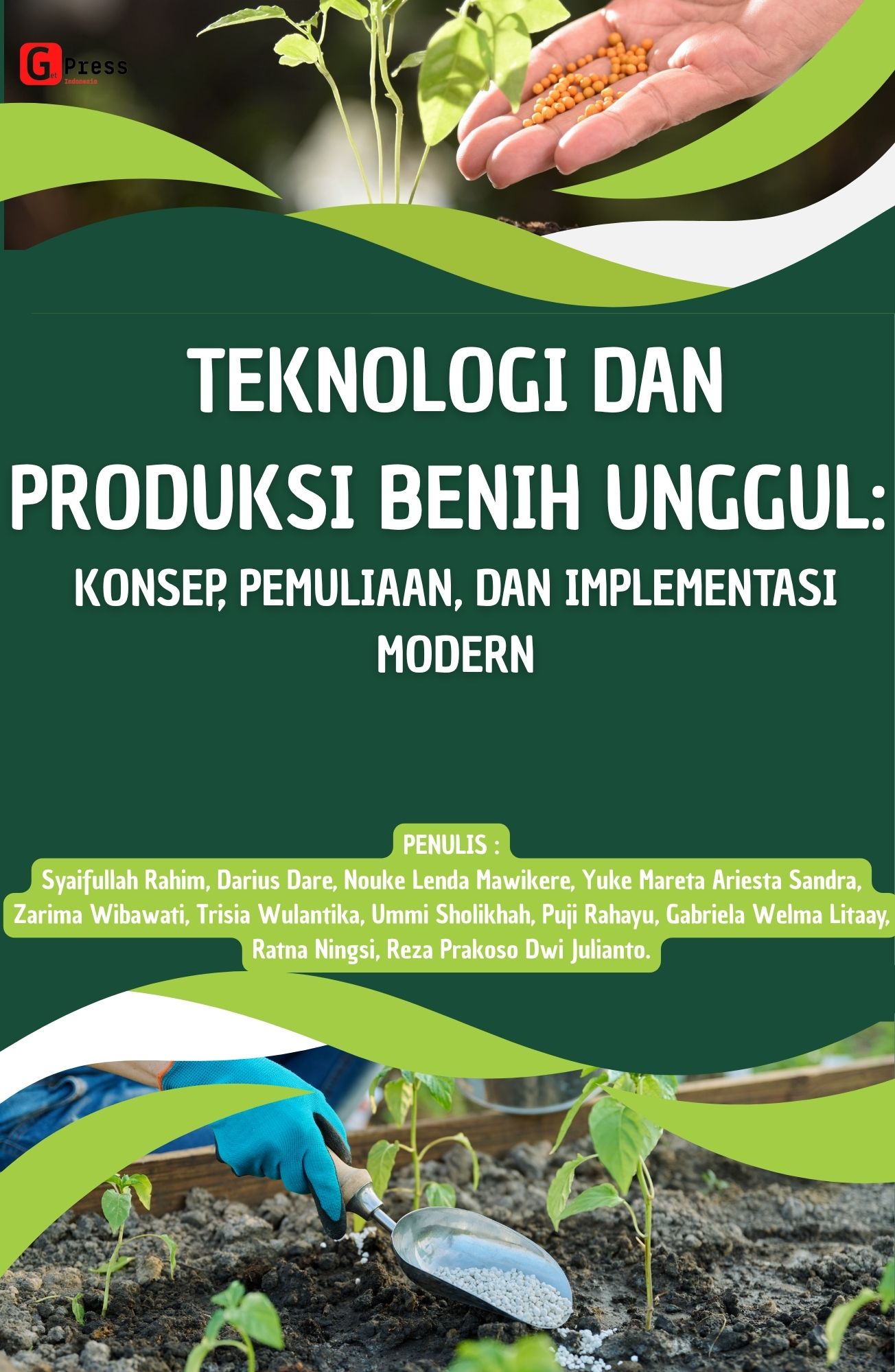 Teknologi Dan Produksi Benih Unggul: Konsep, Pemuliaan, Dan Implementasi Modern